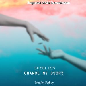 Sky Bliss - Change My Story